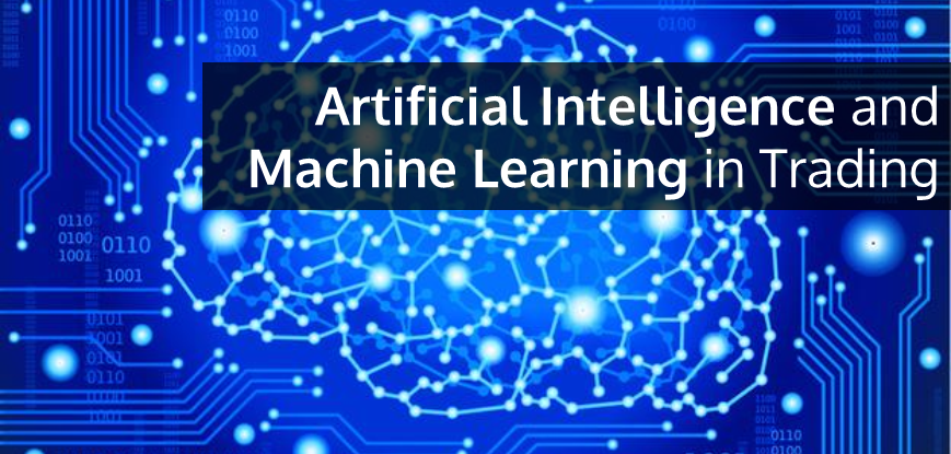 Artificial Intelligence and Machine Learning in Trading