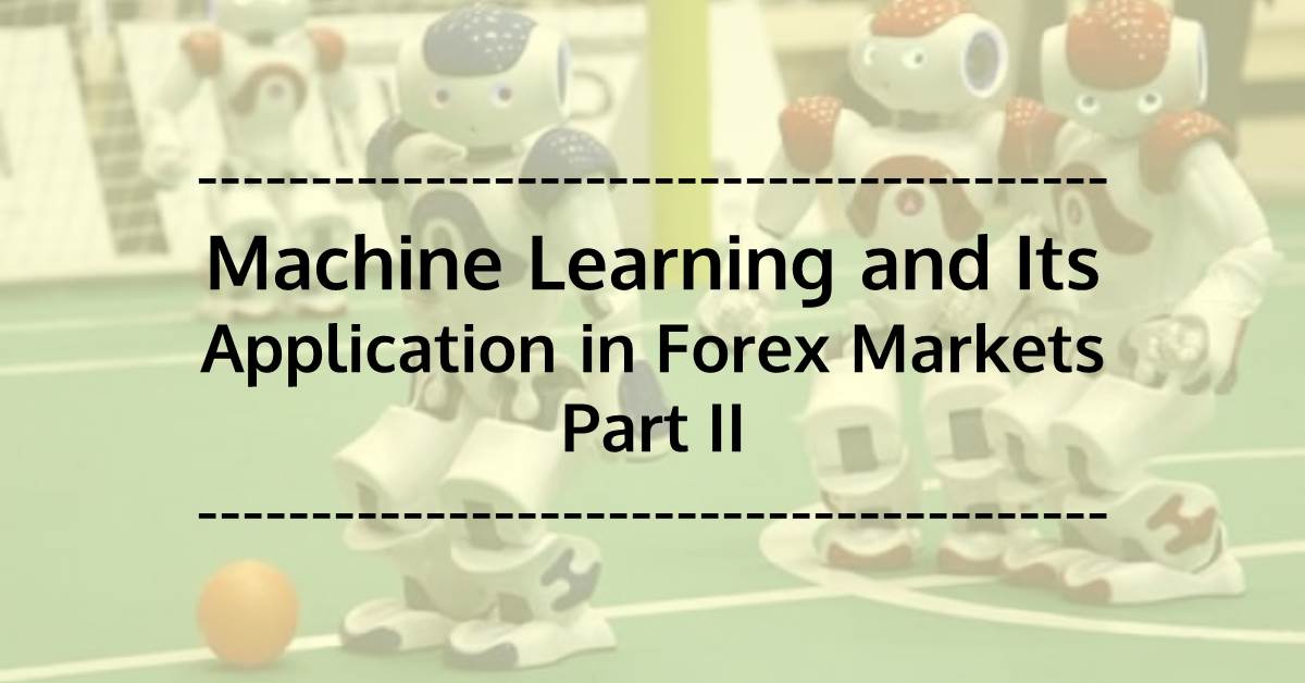Machine learning forex