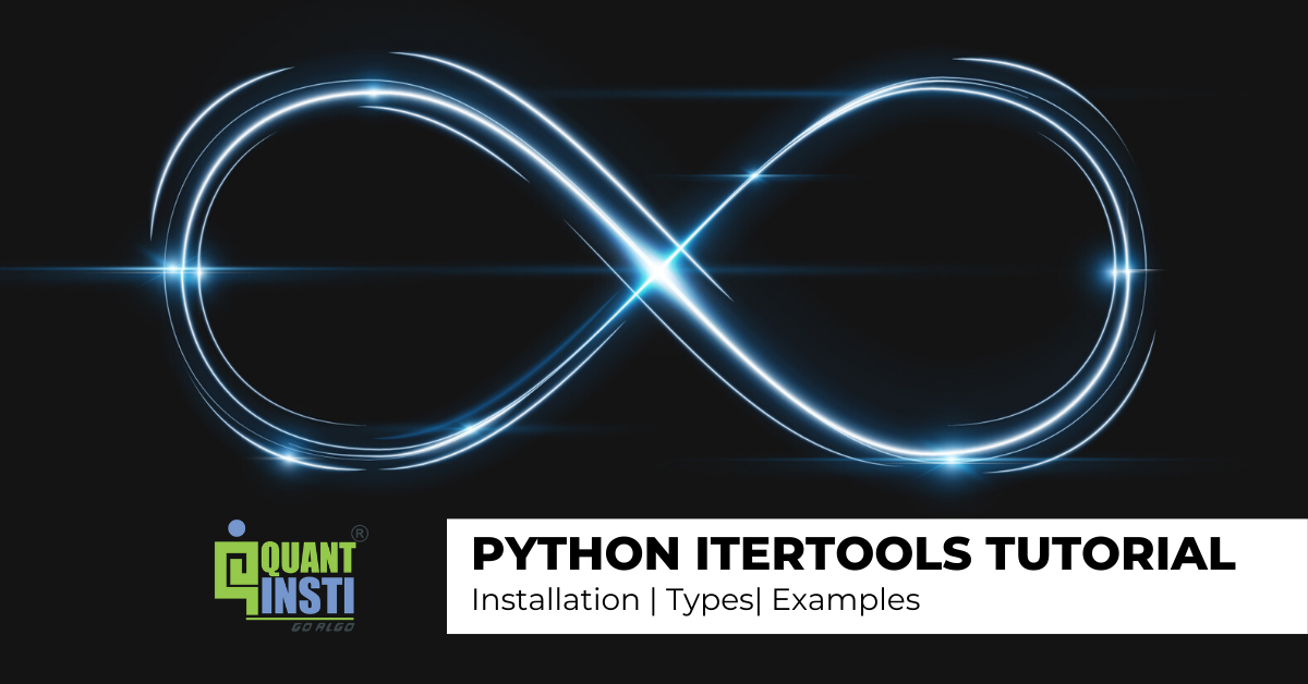 Python Itertools Tutorial Installation, Types, Examples