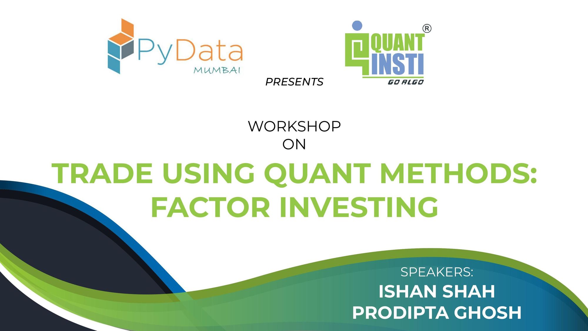 Trade using Quant methods Factor Investing PyData
