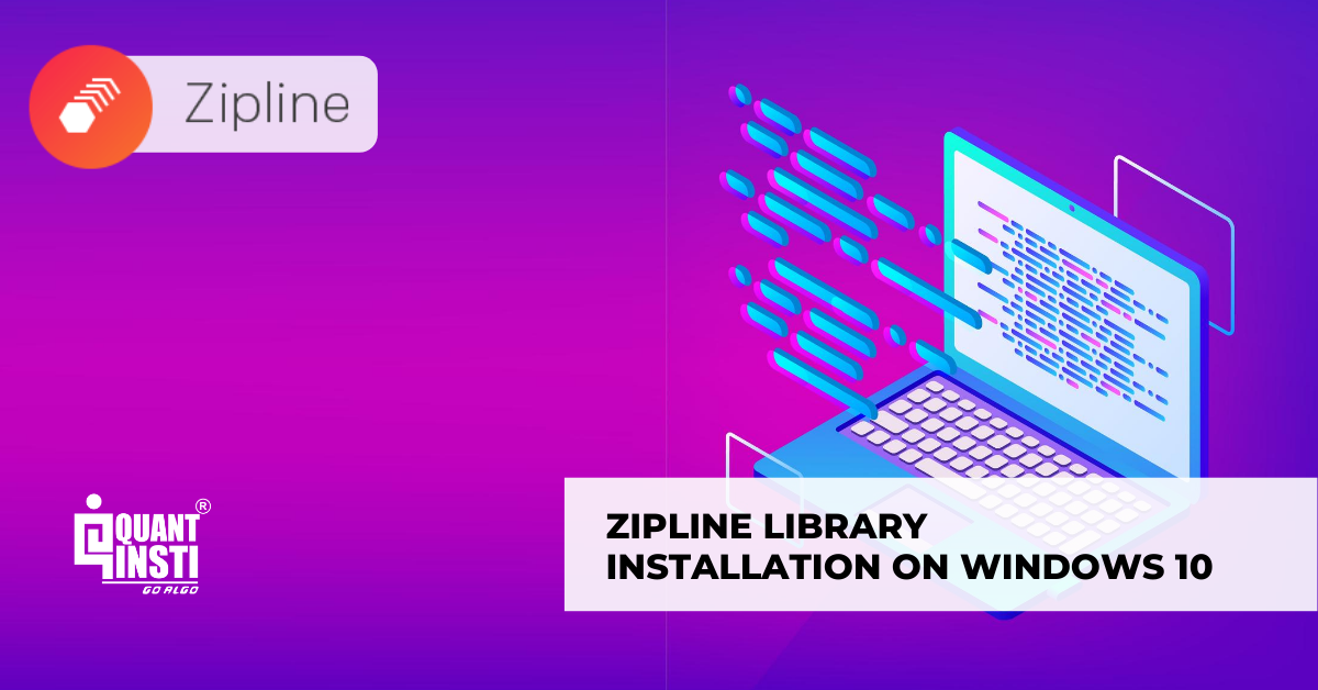 Zipline Library Installation on Windows 10