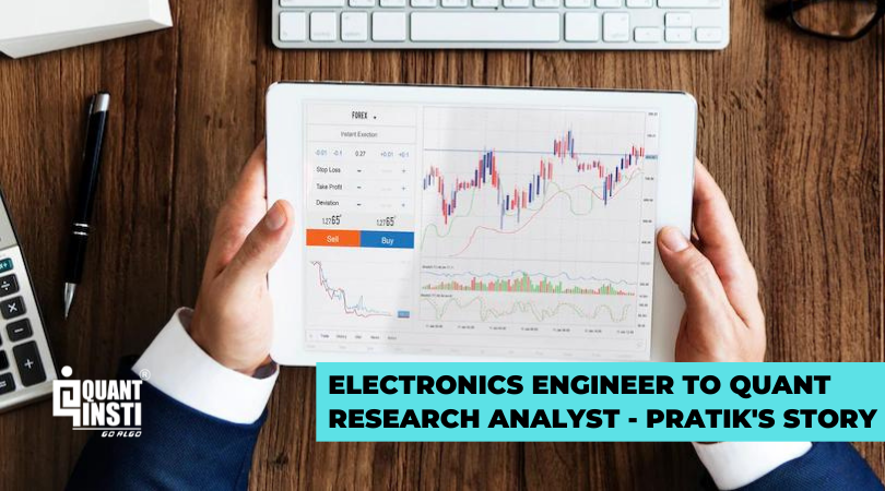 Electronics Engineer to Quantitative Research Analyst | Pratik's ...