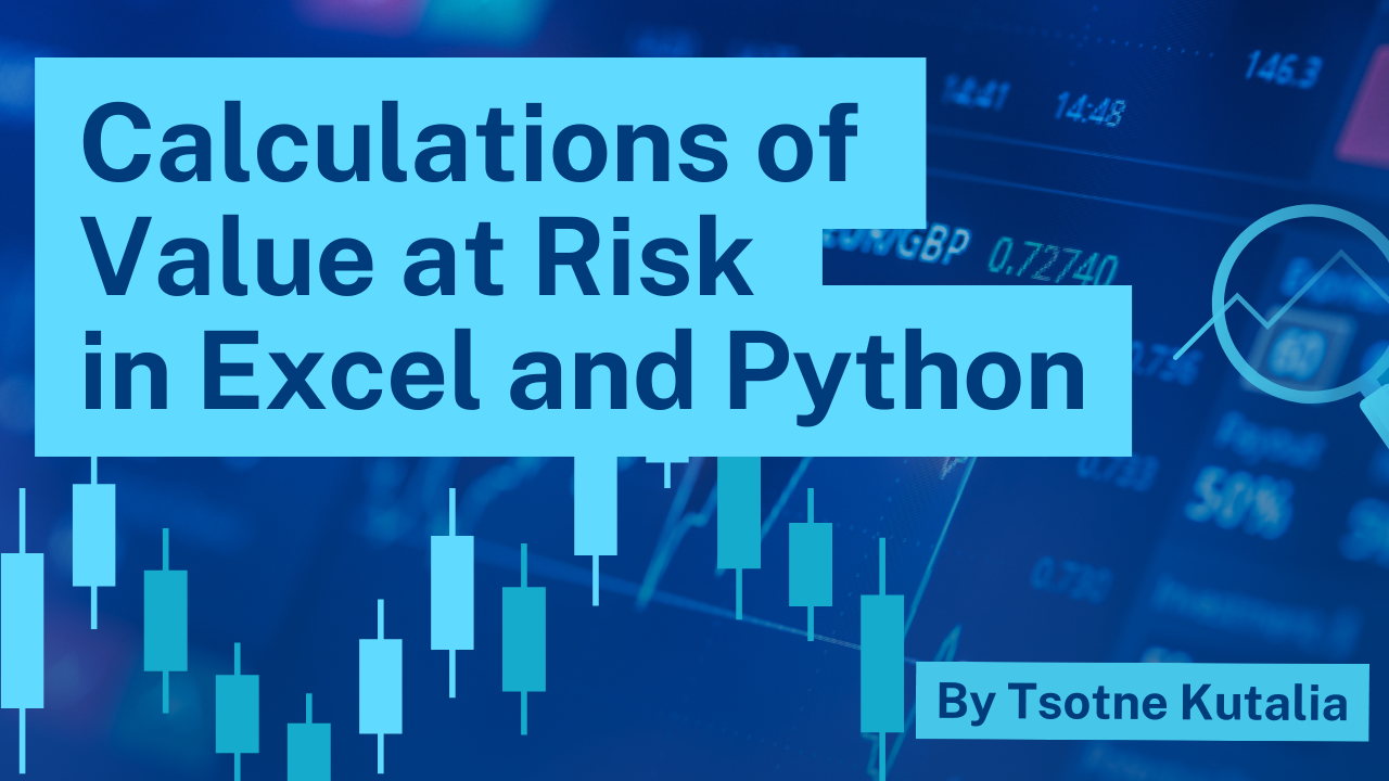 Value At Risk (VaR) Calculation: Formulas, Portfolio Tools, And Methods In Python And Excel
