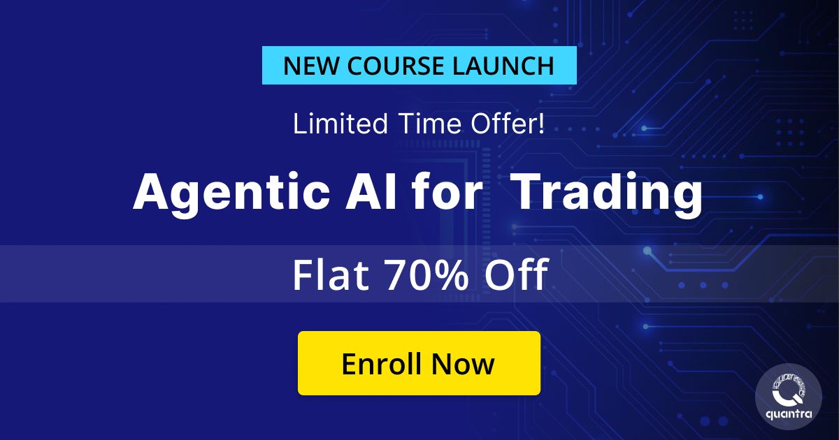 Agentic AI for Trading   |   70% Off